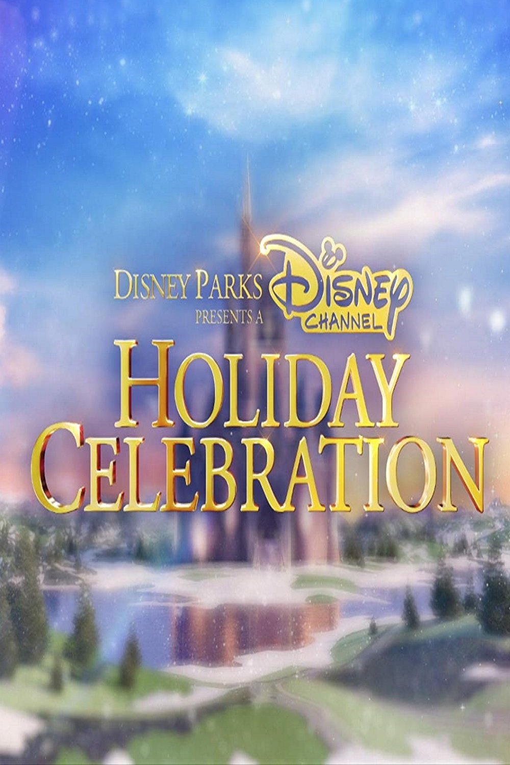 Постер Disney Parks Presents a Disney Channel Holiday Celebration